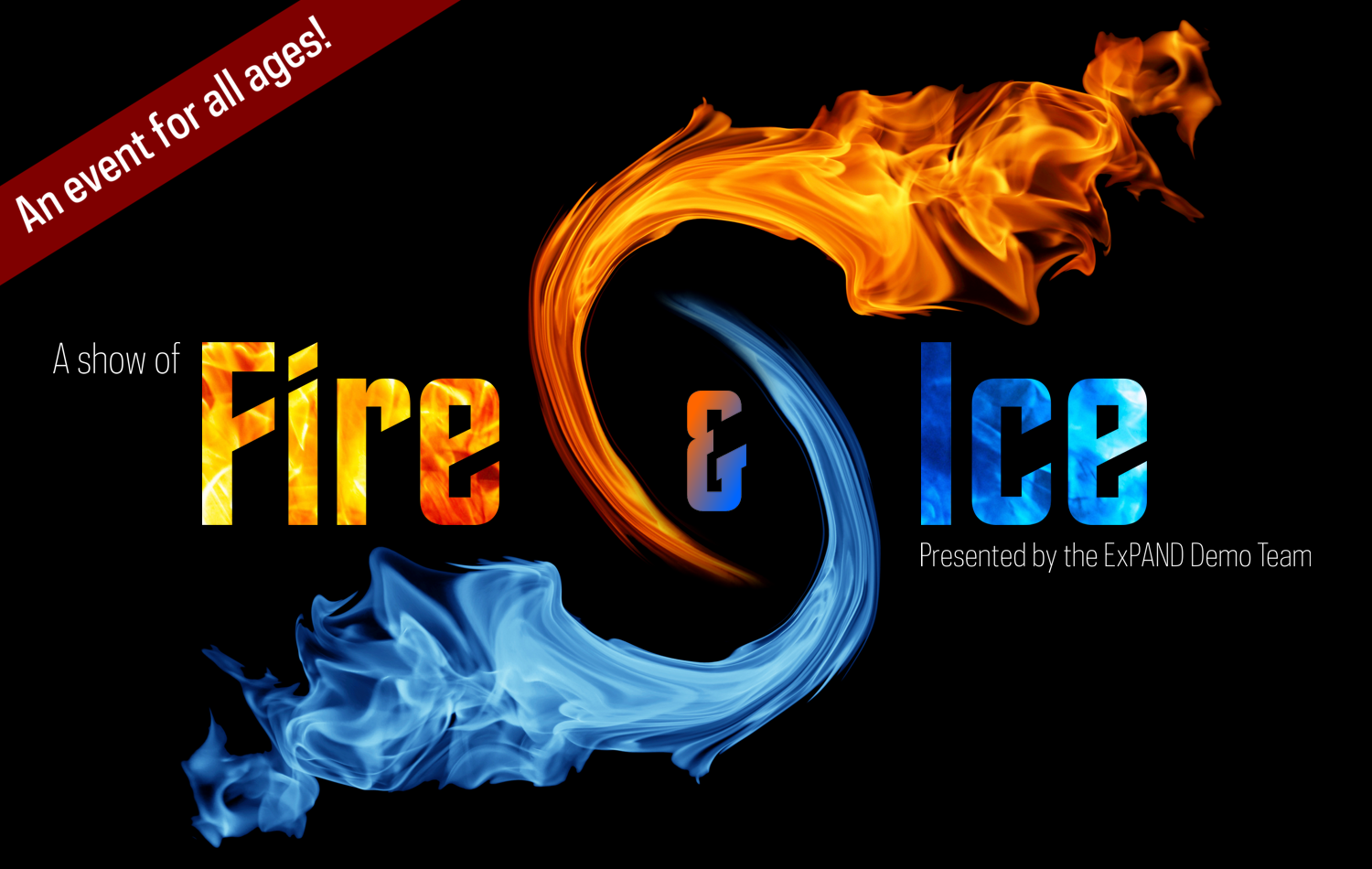 A show of Fire & Ice (Show 1) Our Universe Revealed